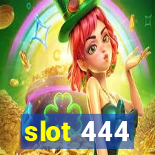 slot 444