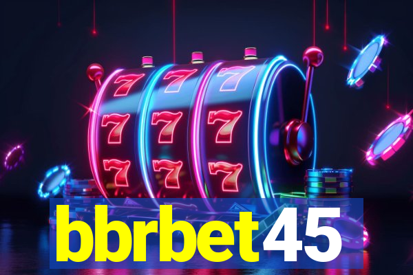 bbrbet45