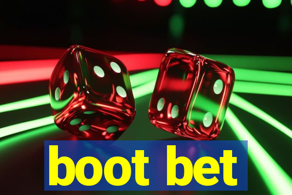 boot bet