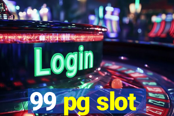 99 pg slot