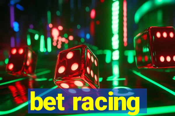 bet racing