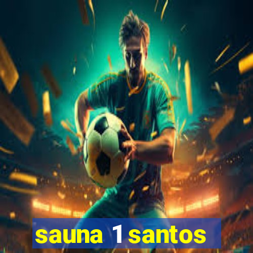 sauna 1 santos