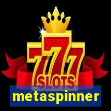 metaspinner