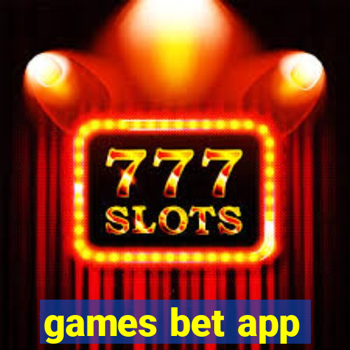 games bet app