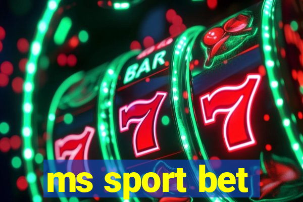 ms sport bet