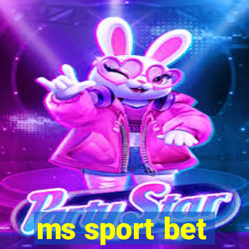 ms sport bet