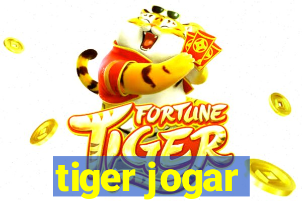 tiger jogar