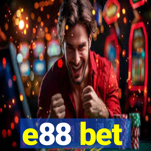 e88 bet