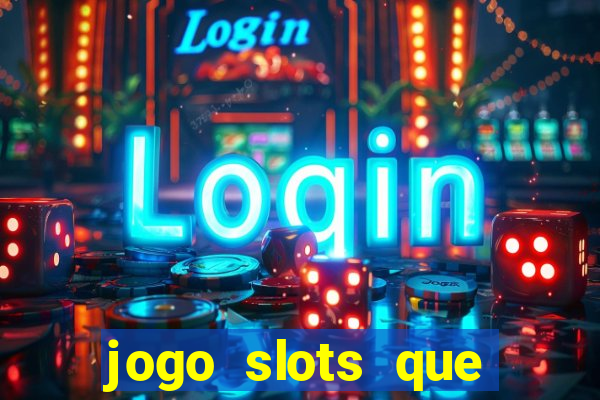 jogo slots que paga no cadastro