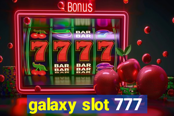 galaxy slot 777