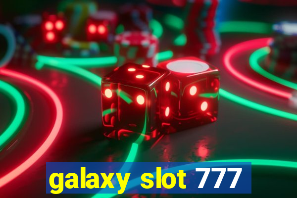 galaxy slot 777