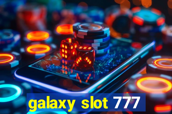 galaxy slot 777