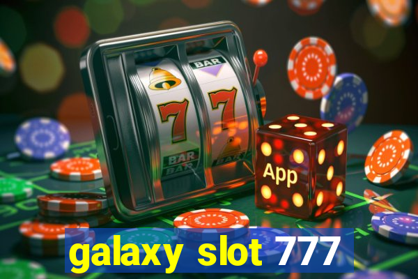 galaxy slot 777