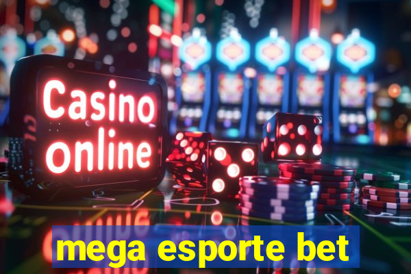 mega esporte bet