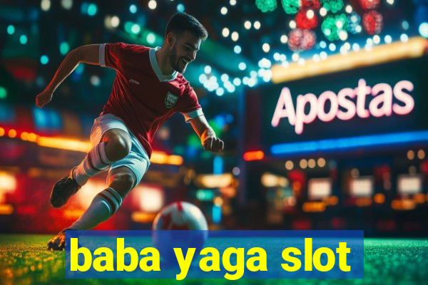 baba yaga slot