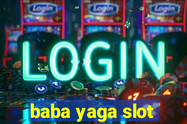 baba yaga slot