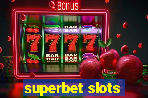 superbet slots