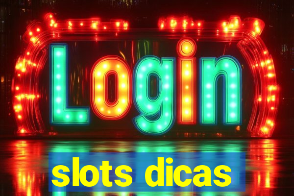 slots dicas