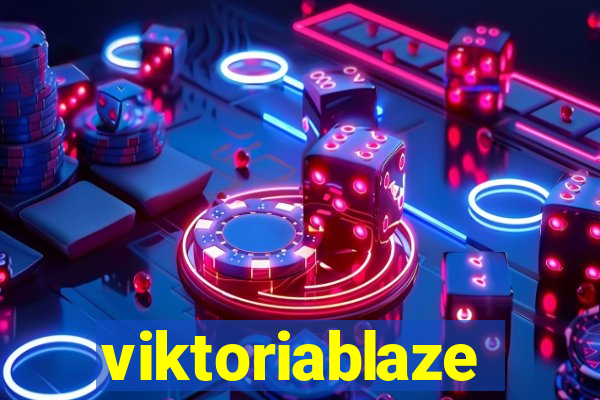 viktoriablaze