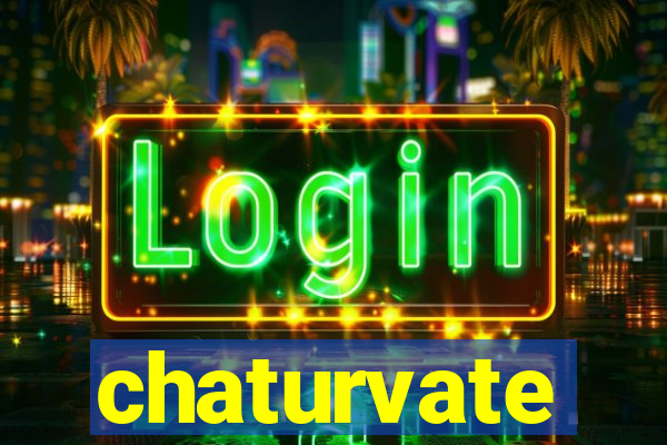 chaturvate