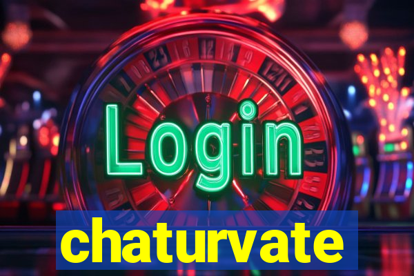 chaturvate