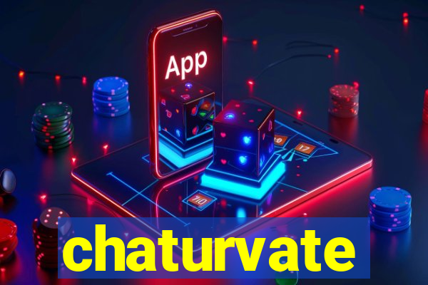 chaturvate