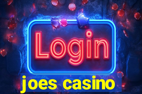 joes casino