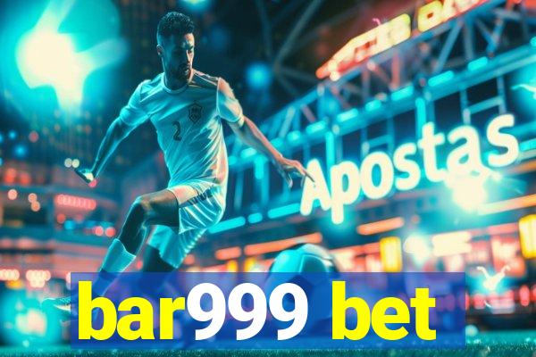 bar999 bet