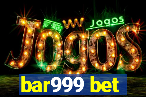 bar999 bet