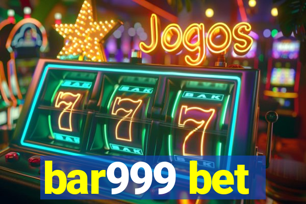 bar999 bet