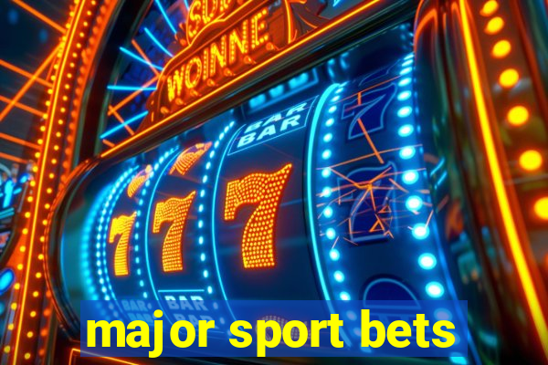 major sport bets