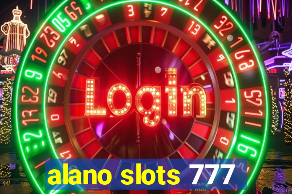 alano slots 777