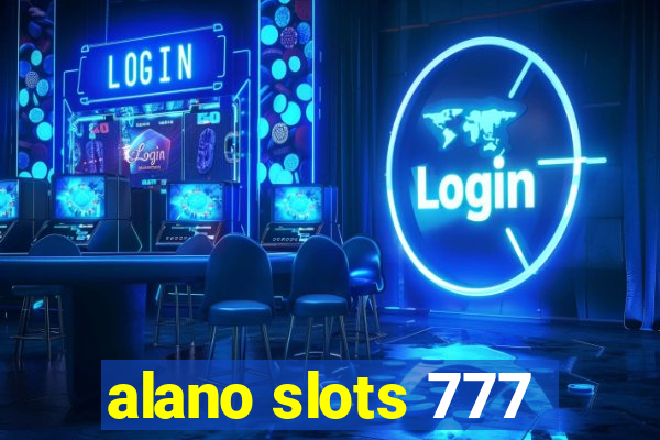 alano slots 777