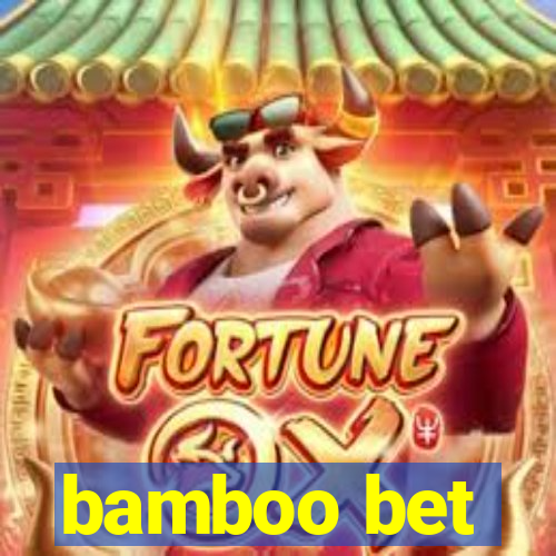 bamboo bet