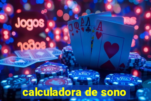 calculadora de sono