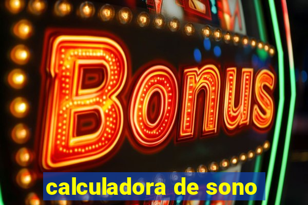 calculadora de sono