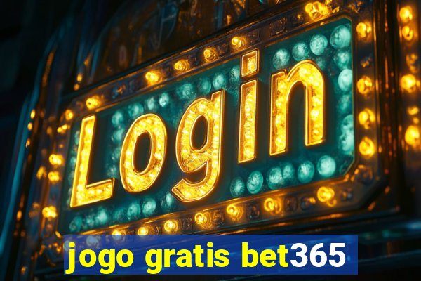 jogo gratis bet365