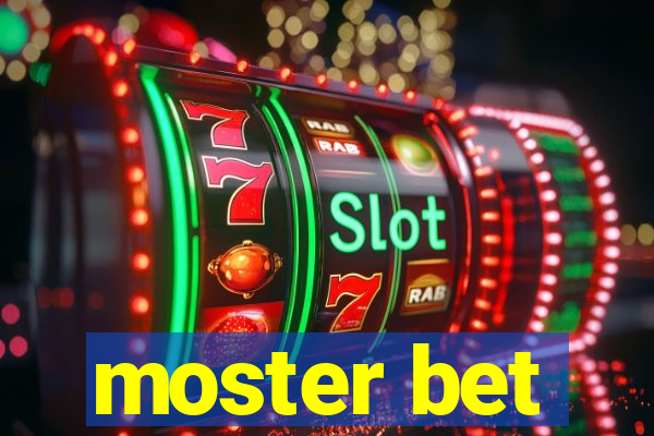 moster bet