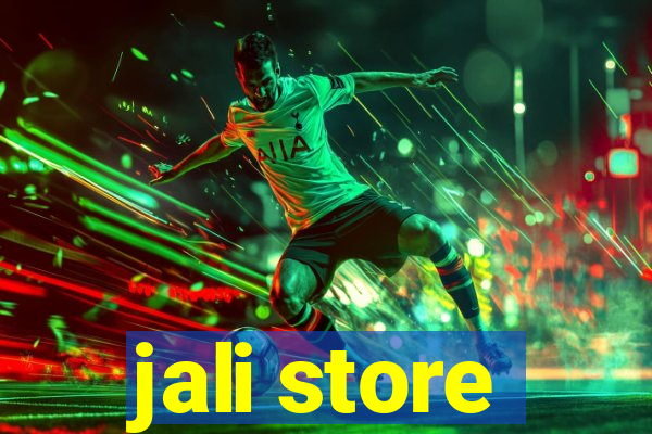 jali store