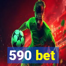 590 bet