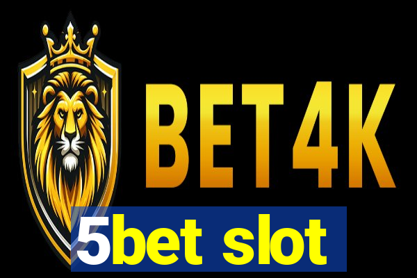 5bet slot