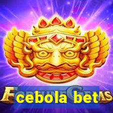 cebola bet