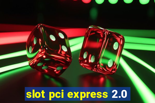 slot pci express 2.0