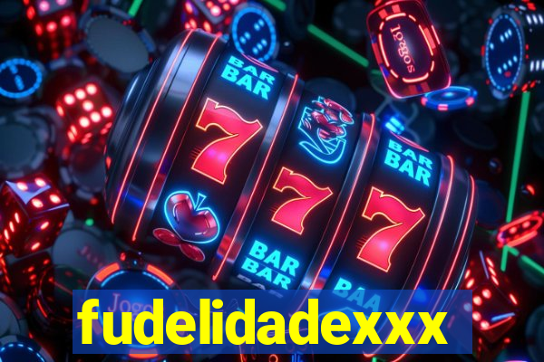 fudelidadexxx