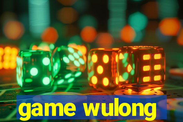 game wulong