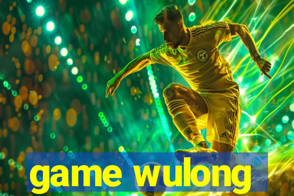 game wulong