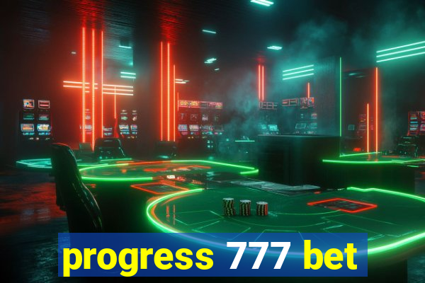 progress 777 bet