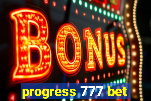 progress 777 bet