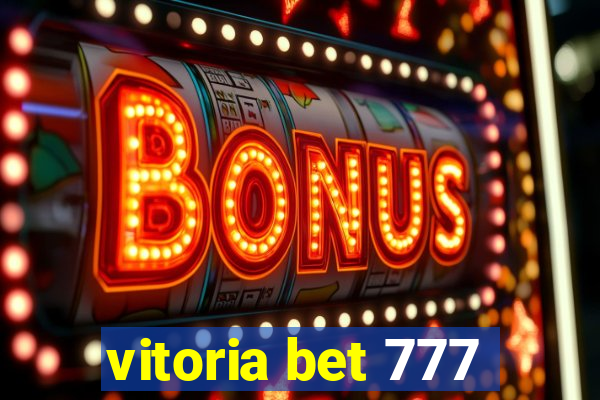 vitoria bet 777