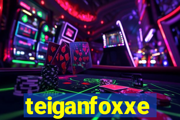 teiganfoxxe